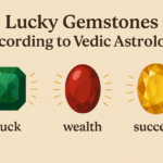 Lucky Gemstones According to Vedic Astrology